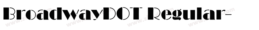 BroadwayDOT Regular字体转换